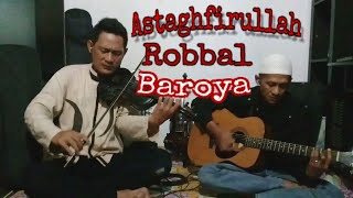Astaghfirullah Rabbal Baroya- Violin cover by robin zebua (Live)