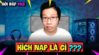 Hỏi Đáp Gaming #113: KÍCH NẠP Là Gì? Chiêu Trò 