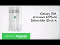 Galaxy vm el nuevo ups de schneider electric para una mayor eficiencia energtica