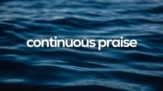 [ 4 Hours ] Continuous Praise // Anointed Piano Instrumental // Soaking Worship