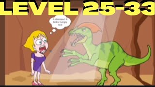 Save The Girl Level 25 - 33 | Right VS Wrong | Save The Girl Game Over Fails | #savethegirl
