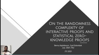 2021 ITC Conference: On the Randomness Complexity of Interactive Proofs...