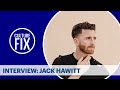 Interview with Rising UK Pop Talent Jack Hawitt