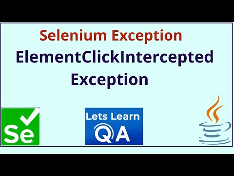 Selenium Exception - What is ElementClickInterceptedException? Sample Scenario Explained