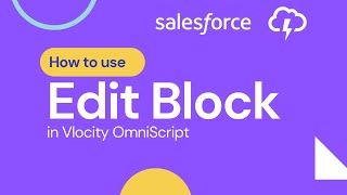 How to use Edit Block in Vlocity OmniScript?