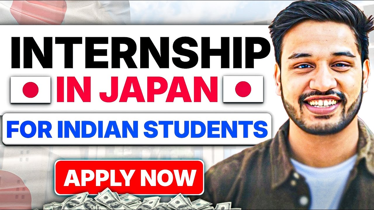 Internship In Japan For Indian Students Fully Funded Apply Now YouTube internship-in-japan-for-indian-students-fully-funded-apply-now-youtube