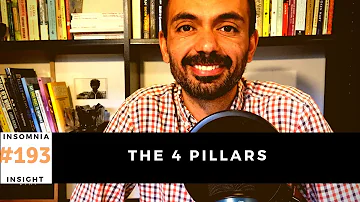 Insomnia insight #193: Let these four pillars guide you to great sleep