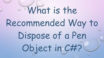 What is the Recommended Way to Dispose of a Pen Object in C#?
