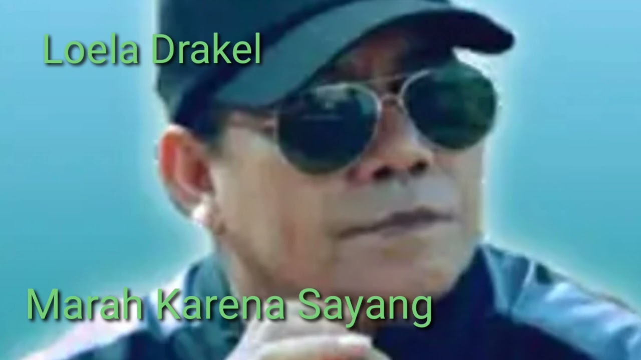 Marah Karena Sayang Loela Drakel