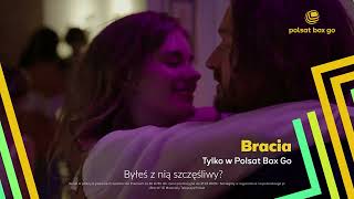 Oglądaj nowy serial „Bracia” w Polsat Box Go