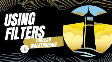Using Filters | Tableau Foundations