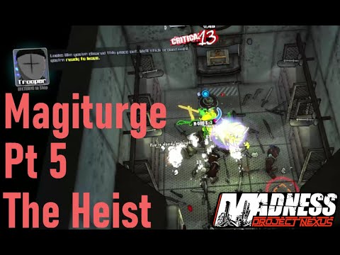 Magiturge Heist Imp5 (Madness: Project Nexus 2) - YouTube