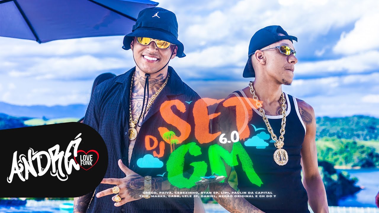 SET DJ GM 6 - Grego, Paiva, Cebezinho, Ryan, Lipi, Paulin, Triz