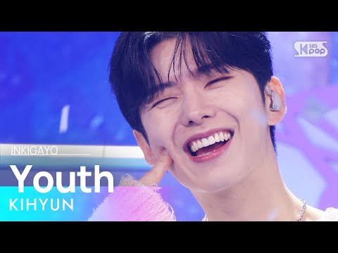 KIHYUN(기현) - Youth @인기가요 inkigayo 20221106