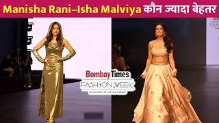 Manisha Rani vs Isha Malviya Ramp Walk On Bombay Times Fashion Week 2024 !