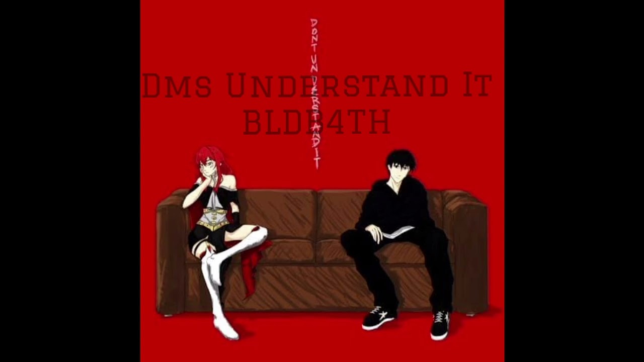Asteria,Kets4eki,6arelyhuman -Dms Understand It (Mashup Don't Understand It x In My Dms, by BLDB4TH)