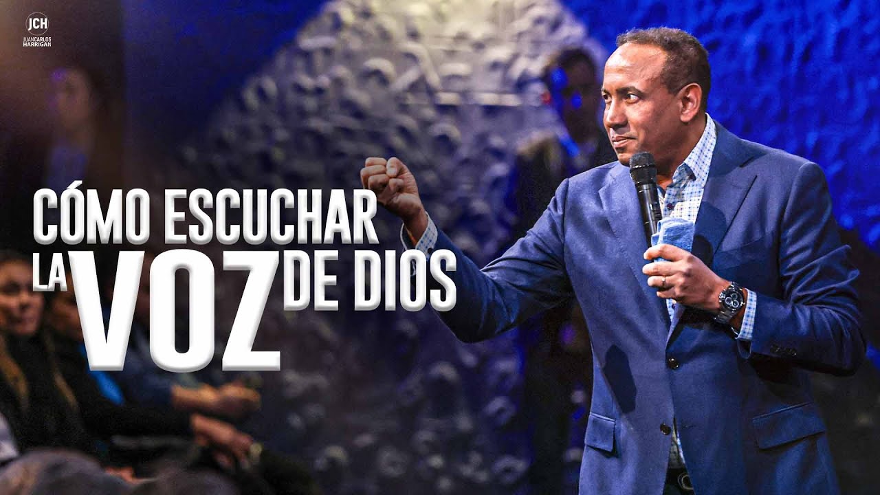 Cómo Escuchar La Voz de Dios | Pastor Juan Carlos Harrigan - YouTube