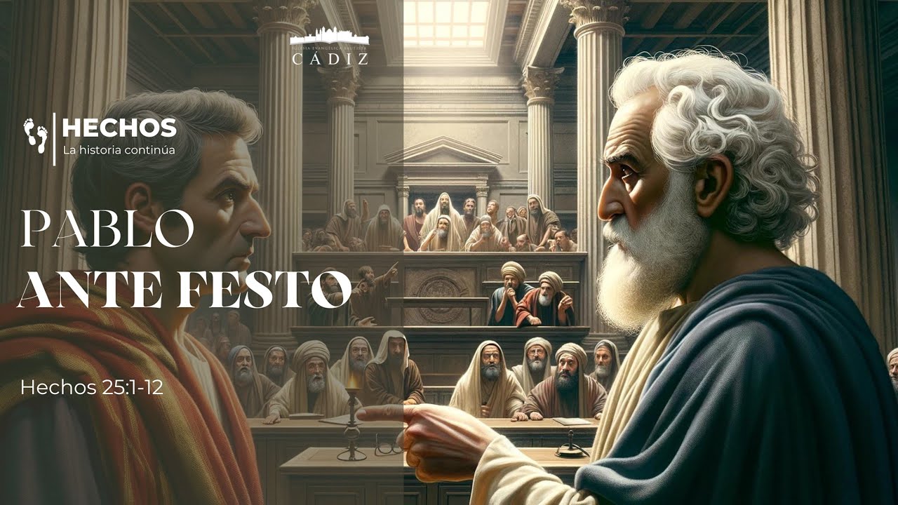 53. Pablo ante Festo. Hechos 25:1-12