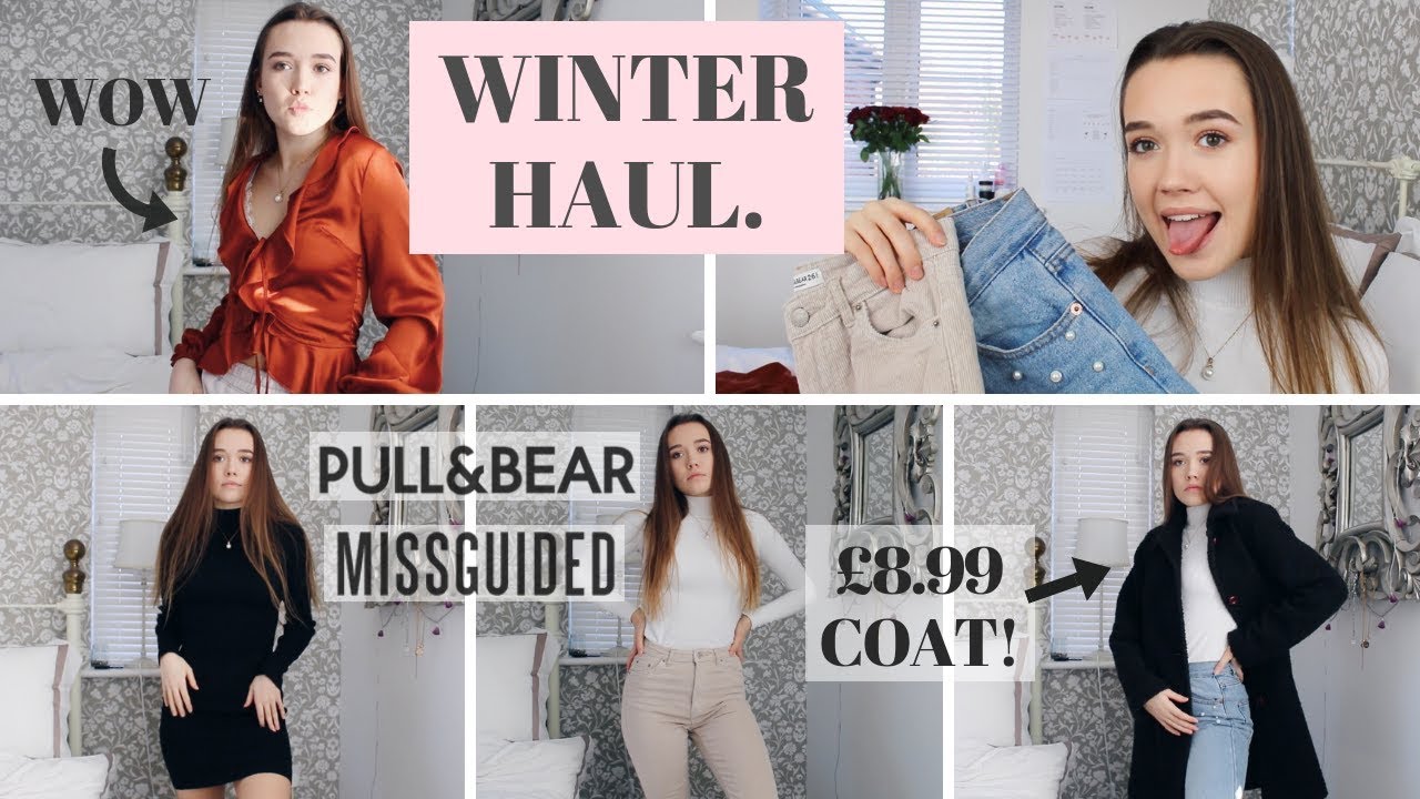 WINTER CLOTHING HAUL ♡ MISSGUIDED, PULL AND BEAR etc! - YouTube