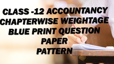 #class12 Chapterwise Weightage #accountancy #blueprint #boardexam#cbse#paperpattern#education#shorts