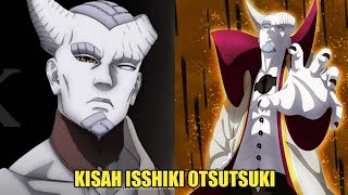 KISAH ISSHIKI OTSUTSUKI - DEWA OTSUTSUKI YANG DIHIANATI OLEH BAWAHANNYA