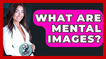 What Are Mental Images? - Philosophy Beyond