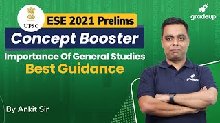 ESE 2021 Prelims | General Studies & Its Importance| By Civil Guru Ankit Sir | Gradeup