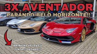 3X AVENTADOR JUNTAS EM BH!!! 2X SVJ E 1 AVENTADOR S MAIS DUAS FERRARIS E MUITO MAIS PARANDO BH!!