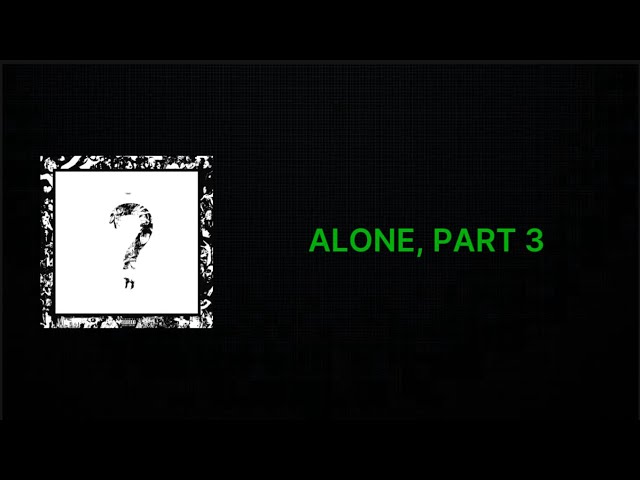 XXXTENTACION - ALONE, PART 3 (Clean Lyrics)