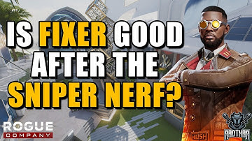 IS FIXER GOOD AFTER THE SNIPER NERF? - Rogue Company Ranked Gameplay