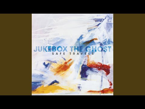 At Last - Jukebox The Ghost