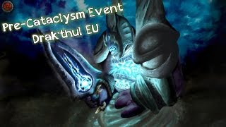 DrakThul Pre-Cataclysm Event 21.11.2010
