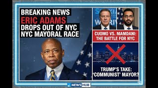 Eric Adams Drops Out of NYC Mayoral Race | Cuomo vs. Mamdani Showdown Heats Up