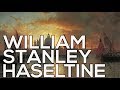 William Stanley Haseltine: A collection of 114 works (HD)