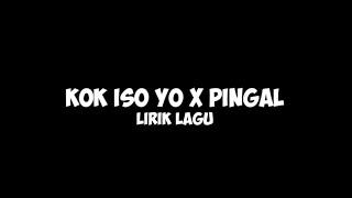 Kok Iso Yo X Pingal - Guyonwaton (Lirik Lagu)