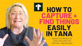 How To Get Started Using Tana: The Capture + Find Method