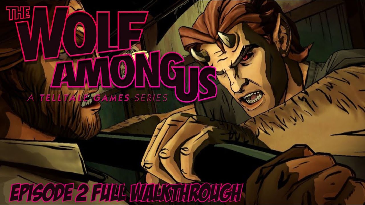 The Wolf Among Us Walkthrough Episode 2 Full Episode YouTube the-wolf-among-us-walkthrough-episode-2-full-episode-youtube