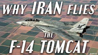 Why Iran Flies the F-14 Tomcat