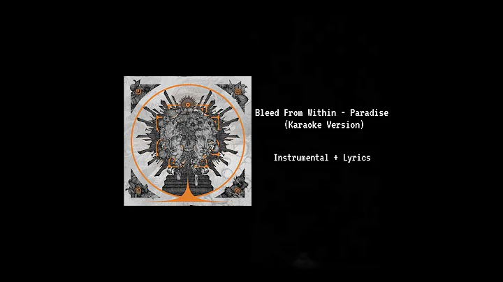 Bleed From Within - Paradise (Karaoke Version)