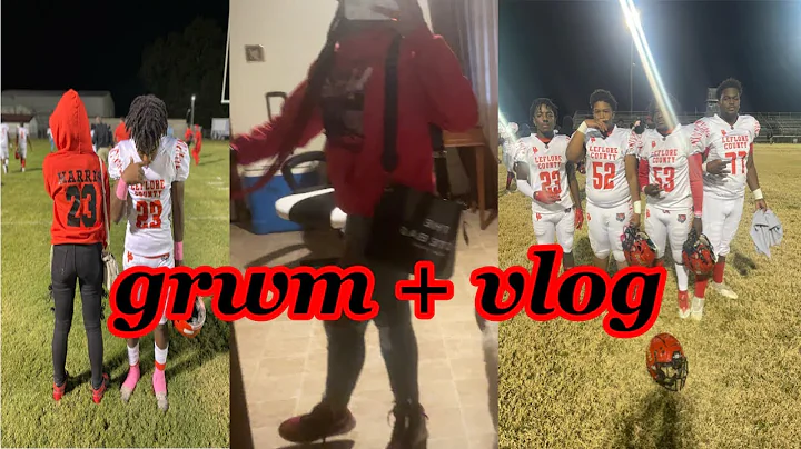 grwm/vlog and go to the football game | life as leah