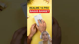 BAGUS BANGET REALME 16 PRO 5G