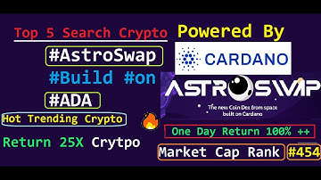 AstroSwap Coin price prediction | 1000x growth 🔥 🔥  | Astroswap Dex App build on Cardano Ecosystem