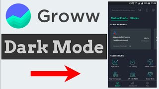 Groww Dark Mode | How to enable Dark Mode on Groww App