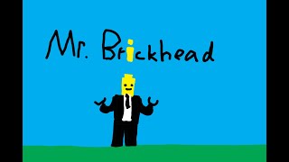 Mr. Brickhead The Trailer