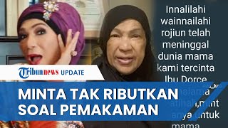 Permintaan Terakhir Dorce Gamalama sebelum Meninggal Dunia, Minta Tak Ribut soal Proses Pemakaman