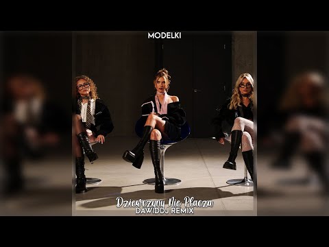 MODELKI - Dziewczyny Nie Płaczą (DawidDJ Remix)
