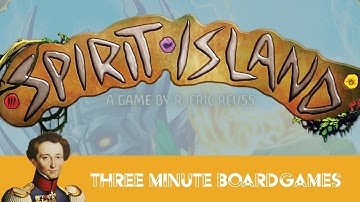 Spirit Island in about 3 minutes