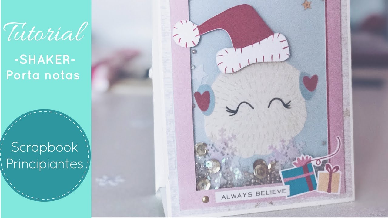 TUTORIAL : shaker porta notas | tarjeta shaker navideña scrapbook paper