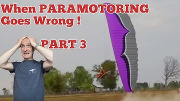 PARAMOTOR Crashes and Fails PART 3