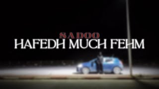 Sadoo - Hafedh Much Fehem - Officiel Music Vidéo